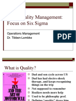 Total Quality Management: Focus On Six Sigma: Operations Management Dr. Tibben-Lembke