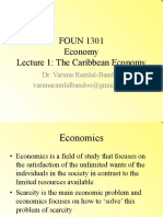 FOUN 1301 Economy Lecture 1: The Caribbean Economy: Dr. Varuna Ramlal-Bandoo