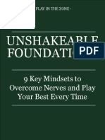 Unshakeable Foundations: 9 Key Mindsets To Overcome Nerves and Play Your Best Every Time