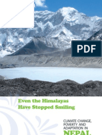 Even The Himalayas Have Stopped Smiling: Climate Change, Poverty and Adaptation in Nepal