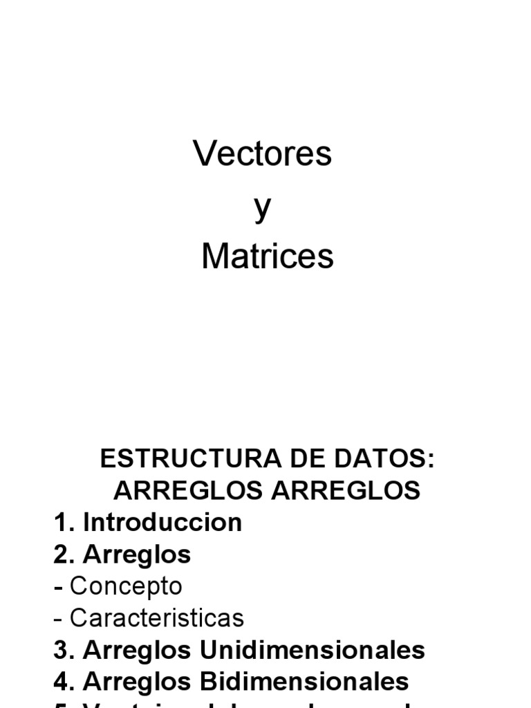 Introducción a Vectores y Matrices | PDF | Estructura de datos de ...