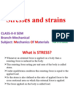 Stresses and Strains: Class-Ii-Ii Sem Branch-Mechanical Subject: Echanics F Aterials