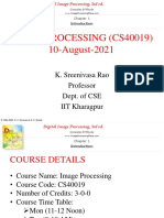 Image Processing (Cs40019) 10-August-2021: K. Sreenivasa Rao Professor Dept. of CSE