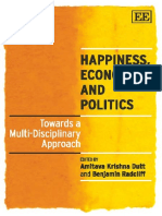 Happiness, Economics and Politics_ Towards a Multi-Disciplinary Approach (2009)-Amitava Krishna Dutt-Benjamin Radcliff