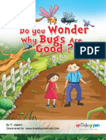 Do You Wonder Why Bugs Are Good