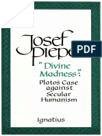 Josef Pieper - _Divine Madness__ Plato's Case Against Secular Humanism-Ignatius Press (1989)