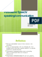 Persuasive Speech/ Speaking/Communication: Presented by Qurat-Ul-Ain Abro PHD Scholar