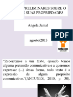 NOÇÕES PRELIMINARES SOBRE O TEXTO E SUAS PROPRIEDADES. Angela Jamal. Agosto - 2013