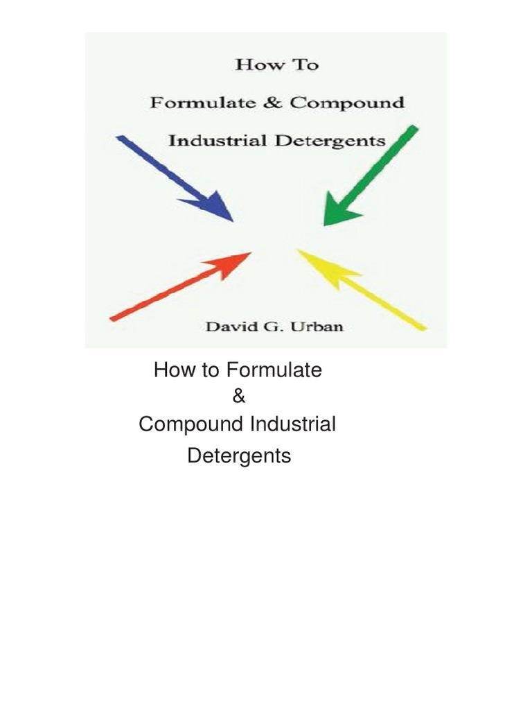 How To Formulate & Compound Industrial Detergents Descargar gratis