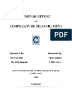 Seminar Report Temperature Measurement: Submitted To: Submitted By: Dr. N.D. Das Vijay Kumar Mr. B.R. Bundel 7-ME-131-L