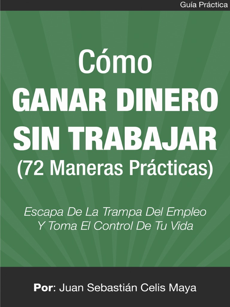 72 Maneras de Ganar Dinero Sin Trabajar | PDF | Blog | Internet