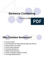 Sentence Combining: The Art of Making Better Sentences