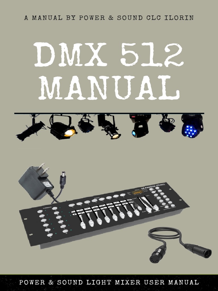 DMX 512 Manual A Manual by Power & Sound CLC Ilorin PDF Electrical