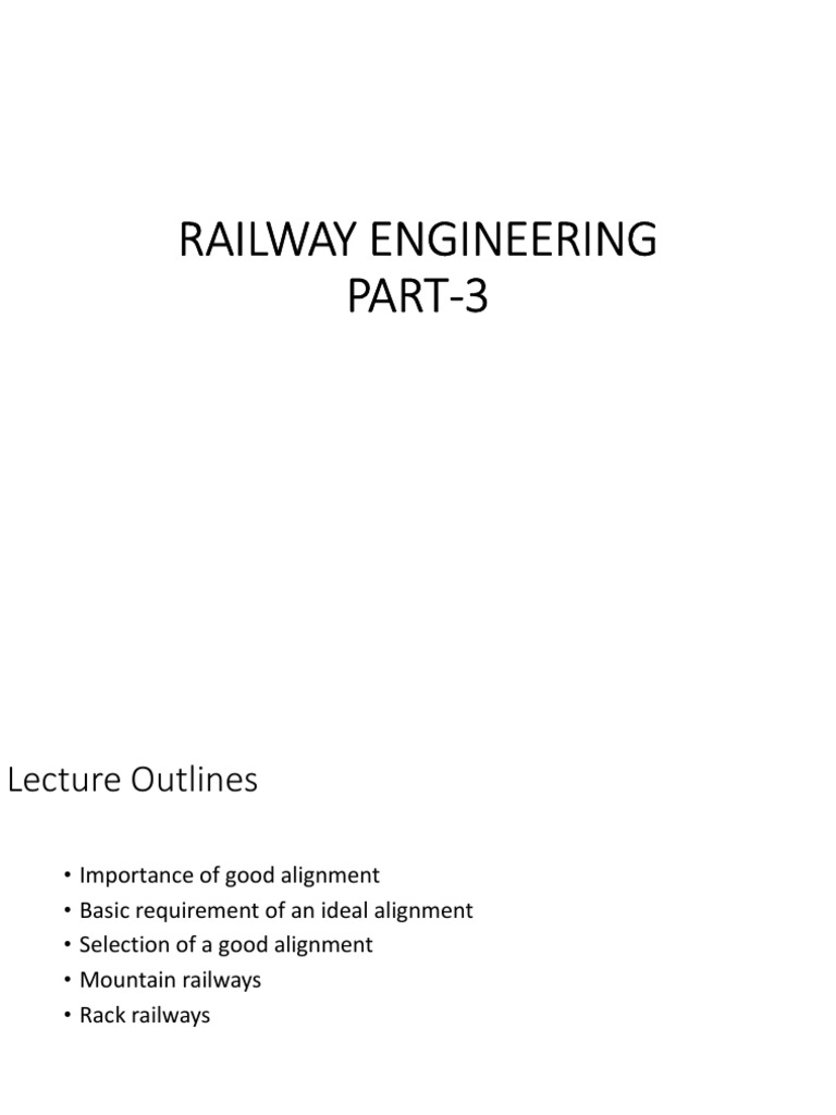 Principles of Effective Railway Alignment Factors to Consider in Selecting Optimal Routes for