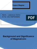 Project Magma: Name: Laawanya Kishor ID No: 2017A8PS0580G