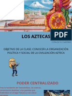 Objetivo de La Clase Conocer La Organización Política y Social de La Civilización Azteca