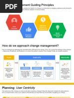 Change Management Guiding Principles: User Focused Minimize Impact On Productivity Build Credibility & Trust