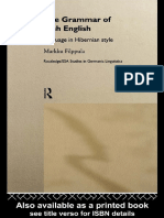 Filppula, M. (1999) The Grammar of Irish English - Language in Hibernian Style