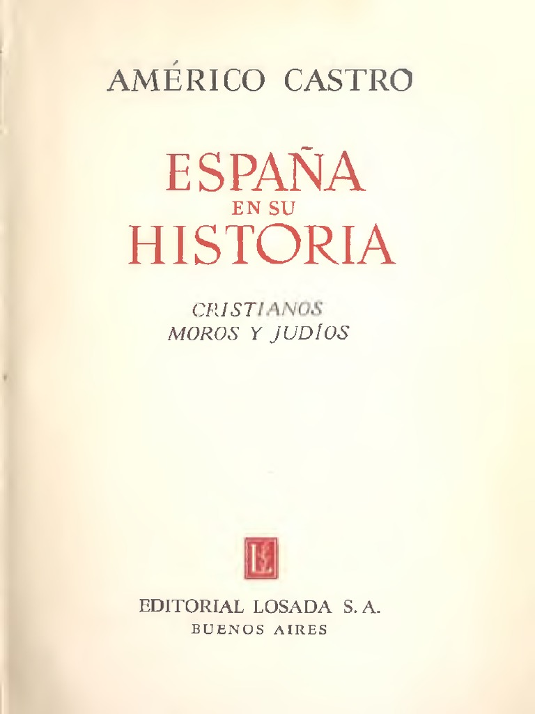 Los Alquimistas Ansiaban Poseer La Piedra Americo Castro - España en Su Historia | PDF | España | Nación