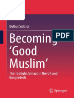 Bulbul Siddiqi (Auth.) - Becoming Good Muslim' - The Tablighi Jamaat in The UK and Bangladesh-Springer Singapore (2018)