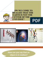 How We Come To Realize That The Earth Is Not The Center of The Universe?