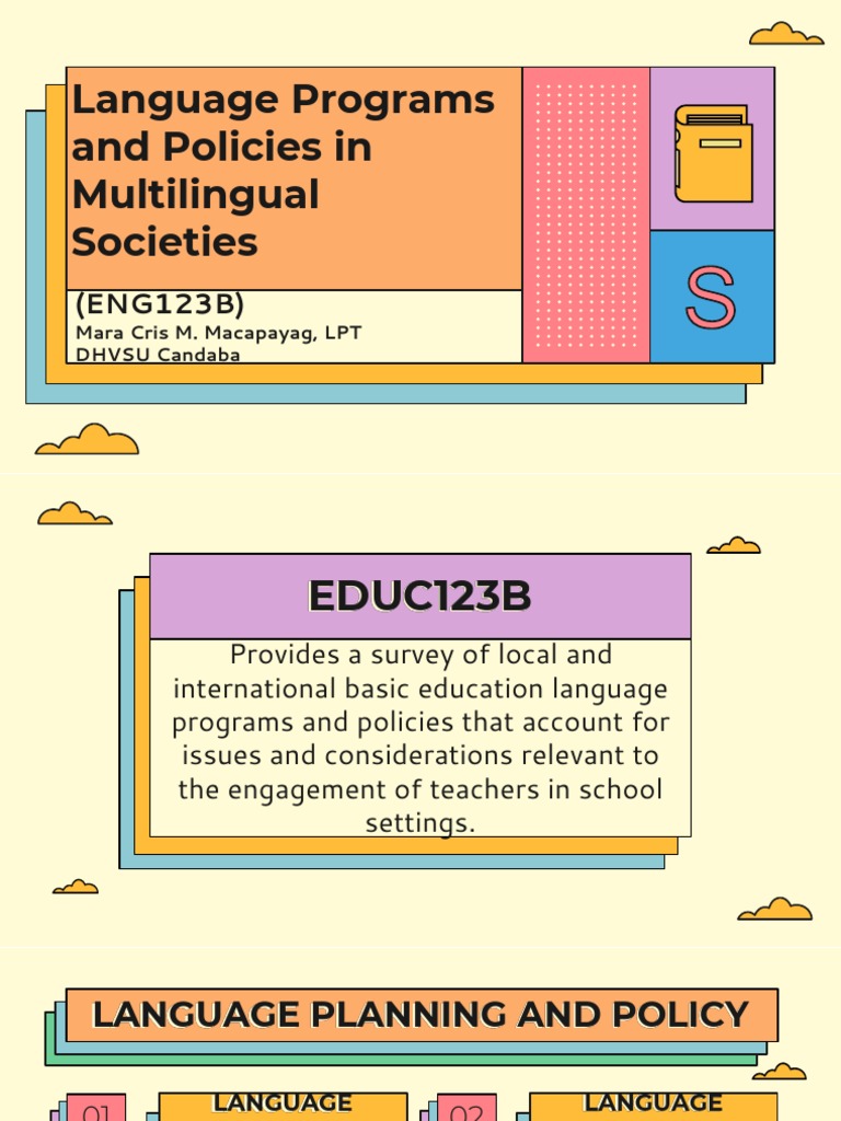 Language Programs and Policies in Multilingual Societies: (ENG123B ...