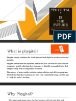 The Future is Phygital: Understanding the Combination of Physical and Digital