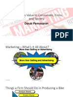 Marketing's Value To Consumers, Firms, and Society: Dasar Pemasaran