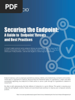 Securing The Endpoint:: A Guide To Endpoint Threats and Best Practices