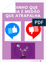 Medinho que ajuda e medão que atrapalha