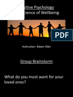 Positive Psychology The Science of Wellbeing: Instructor: Adam Siler