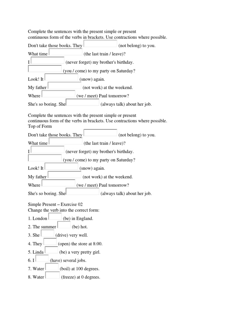 Complete The Sentences With The Present Simple or Present | PDF