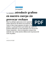 Cómo Introducir Grafeno en Nuestro Cuerpo Sin Provocar Rechazo