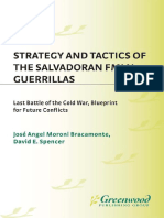 Strategy and Tactics of the Salvadoran FMLN Guerrillas Last Battle of the Cold War, Blueprint for Future Conflicts by Jose Angel Moroni Bracamonte, David E. Spencer