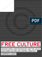 Free Culture How Big Media Locks Down Culture 2004 // Lawrence Lessig 