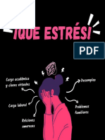 ¡Que Estres!