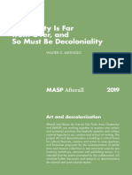 Coloniality Is Far From Over, and So Must Be Decoloniality: 2019 Masp