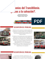 Los Demonios Del TransMilenio. ¿Pasos A La Salvación - .