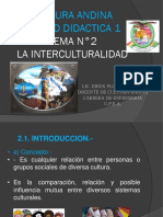 Cultura Andina Unidad Didactica 1: Tema N°2 La Interculturalidad