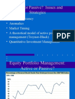 Active or Passive? Issues and Strategies