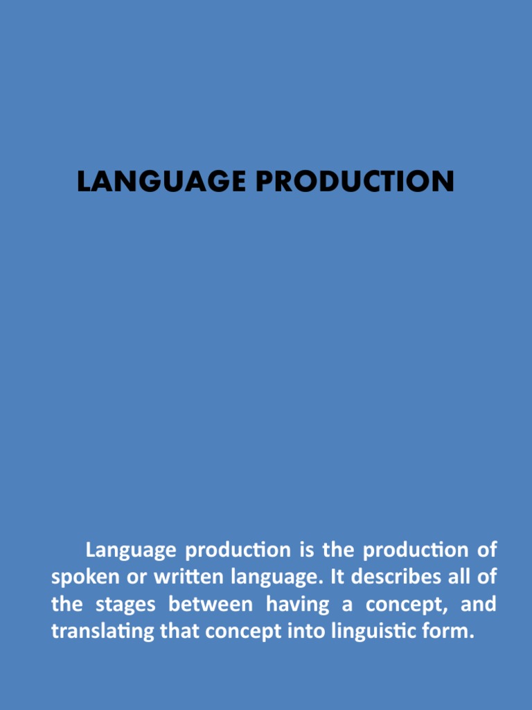 Stages of Language Production Explained | PDF | Speech ...