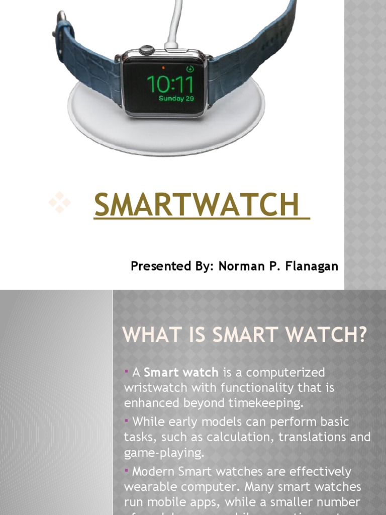 Smartwatch: Presented By: Norman P. Flanagan | PDF | Computers ...