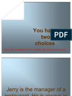 Two Choices