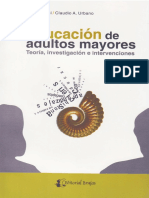 Educación de Adultos Mayores Teoría, Investigación e Intervenciones by Yuni, José Alberto Urbano, Claudio a. (Z-lib.org)