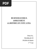 Business Ethics Assignment (A Report On NTPC LTD.) : Done By, Hrishikesh M PGDM-B Batch 1 Year