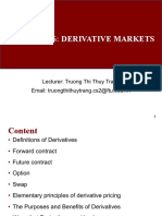 Chapter 6: Derivative Markets: Lecturer: Truong Thi Thuy Trang Email: Truongthithuytrang - Cs2@ftu - Edu.vn