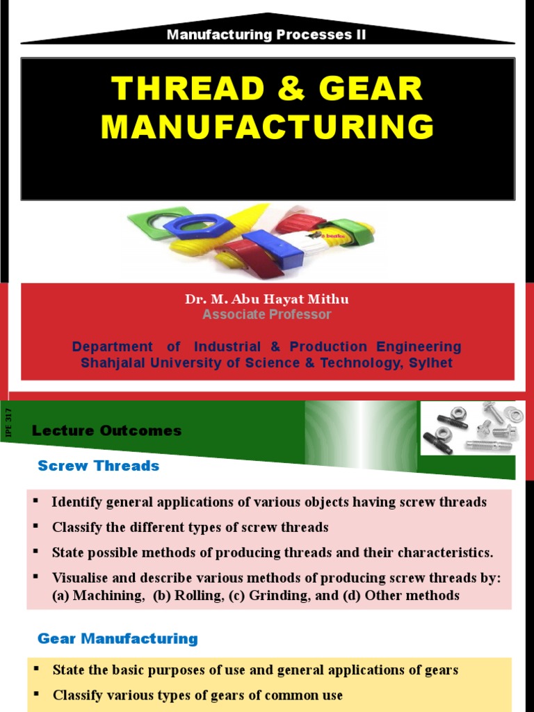 Thread and Gear Manufacturing Overview | PDF | Gear | Screw