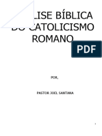 Joel Santana - ANÁLISE BÍBLICA DO CATOLICISMO ROMANO