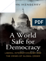 G. John Ikenberry - A World Safe For Democracy - Liberal Internationalism and The Crises of Global Order-Yale University Press (2020)