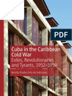 Dokumen - Pub Cuba in The Caribbean Cold War Exiles Revolutionaries and Tyrants 1952 1959 1st Ed 9783030463625 9783030463632